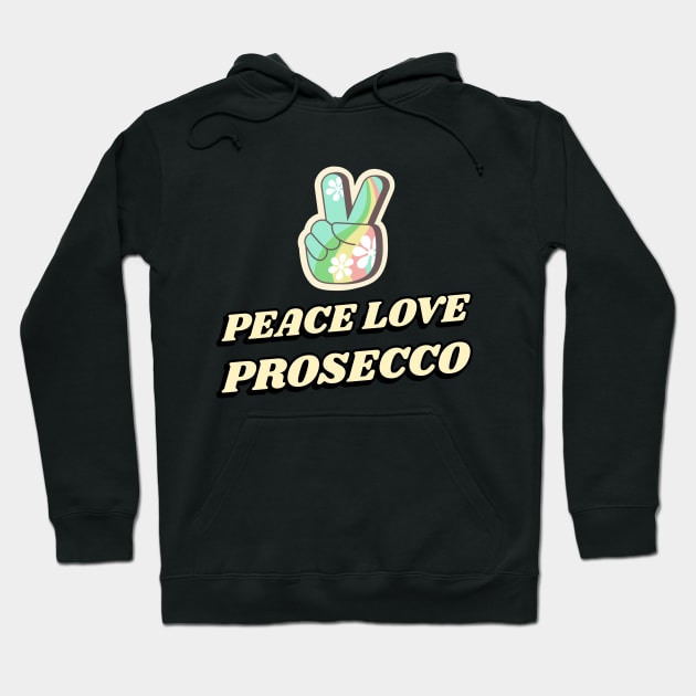 Peace Love Prosecco Yoga and Wine Hoodie by Green Zen Culture